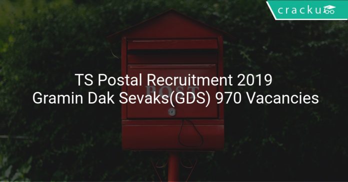 TS Postal Recruitment 2019 Gramin Dak Sevaks(GDS) 970 Vacancies