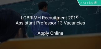 LGBRIMH Recruitment 2019 Assistant Professor 13 Vacancies