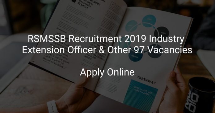 RSMSSB Recruitment 2019 Industry Extension Officer & Other 97 Vacancies