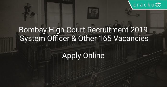 Bombay High Court Recruitment 2019 System Officer & Other 165 Vacancies