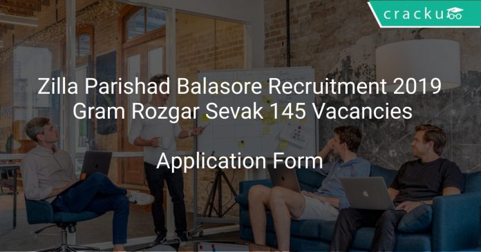 Zilla Parishad Balasore Recruitment 2019 Gram Rozgar Sevak 145 Vacancies