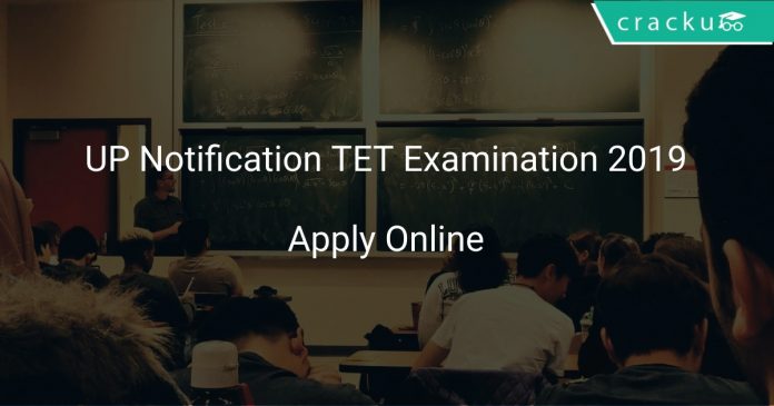 UP Notification TET Examination 2019