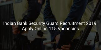 Indian Bank Security Guard Recruitment 2019