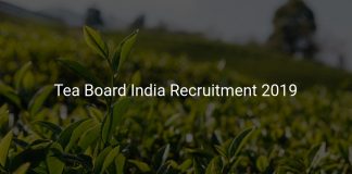Tea Board India Recruitment 2019