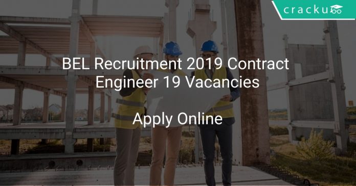 BEL Recruitment 2019 Contract Engineer 19 Vacancies