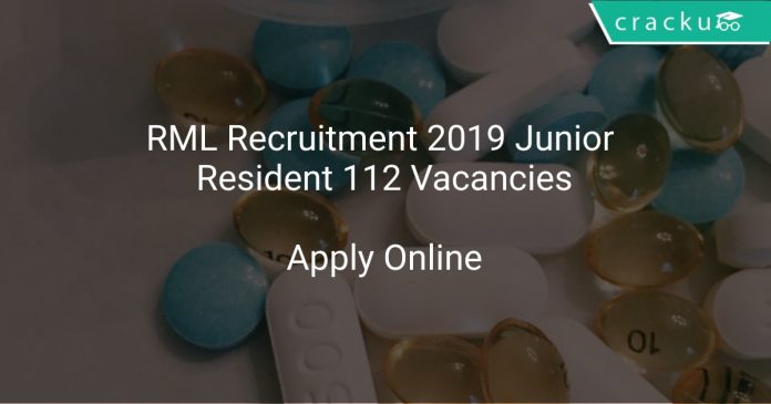 RML Recruitment 2019 Junior Resident 112 Vacancies