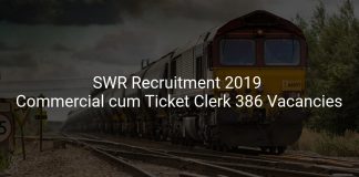 SWR Recruitment 2019 Commercial cum Ticket Clerk 386 Vacancies