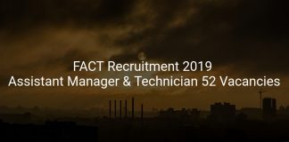 FACT Recruitment 2019 Assistant Manager & Technician 52 Vacancies