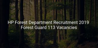 HP Forest Department Recruitment 2019 Forest Guard 113 Vacancies