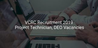 VCRC Recruitment 2019 Project Technician, DEO & Other 28 Vacancies