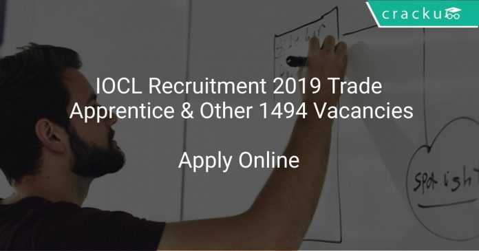 IOCL Recruitment 2019 Trade Apprentice & Other 1494 Vacancies