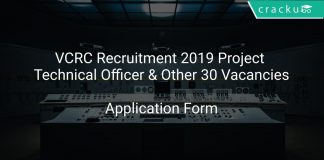 VCRC Recruitment 2019 Project Technical Officer & Other 30 Vacancies