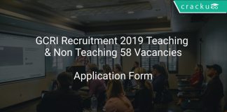 GCRI Recruitment 2019 Teaching & Non Teaching 58 Vacancies
