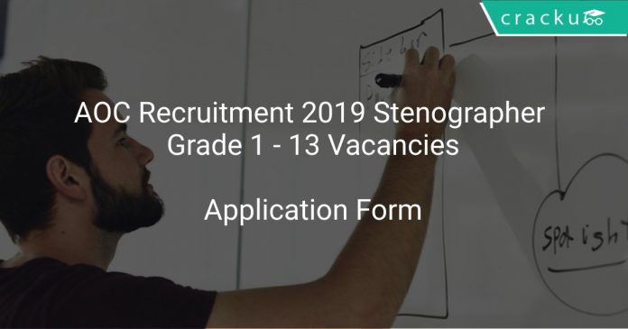 AOC Stenographer Recruitment 2019
