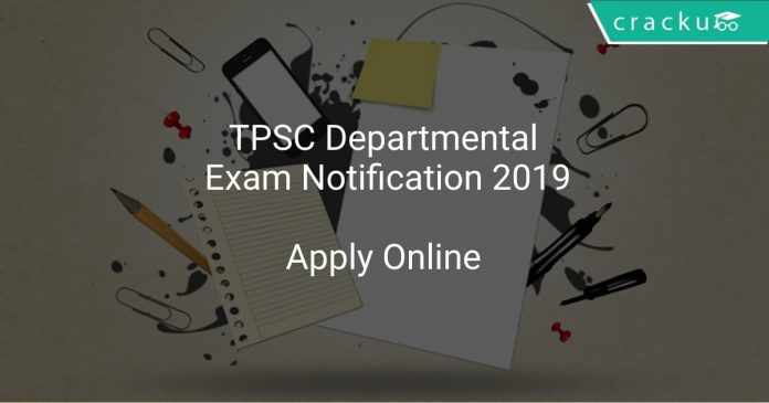 TPSC Departmental Exam Notification 2019