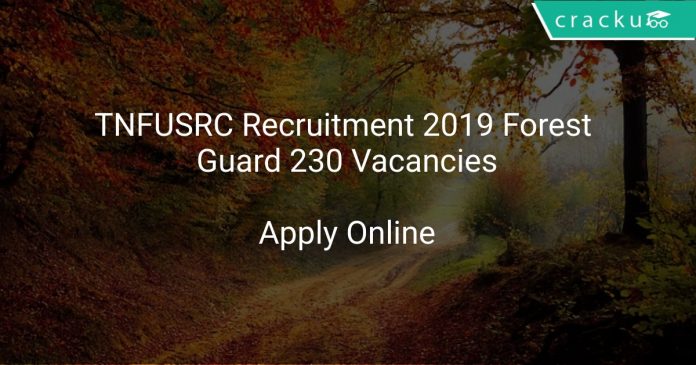 TNFUSRC Recruitment 2019 Forest Guard 230 Vacancies