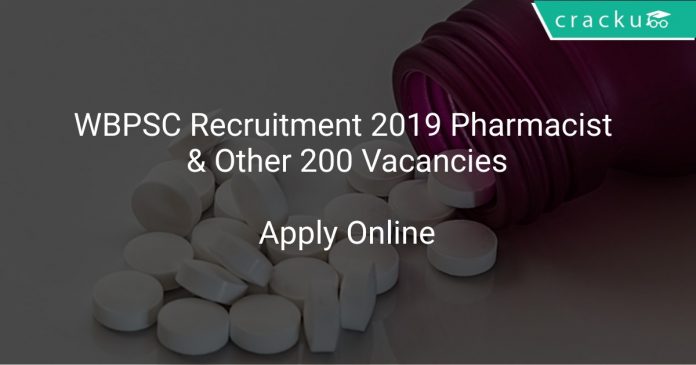 WBPSC Recruitment 2019 Pharmacist & Other 200 Vacancies
