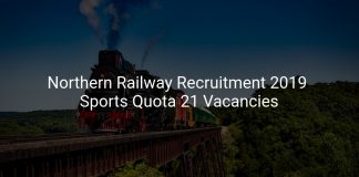Northern Railway Recruitment 2019 Sports Quota 21 Vacancies
