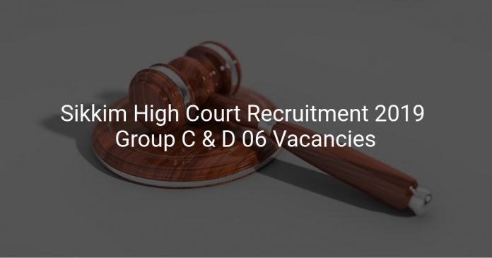 Sikkim High Court Recruitment 2019