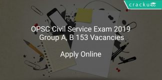 OPSC Civil Service Exam 2019 Group A, B 153 Vacancies