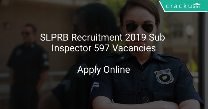 SLPRB Recruitment 2019 Sub Inspector 597 Vacancies