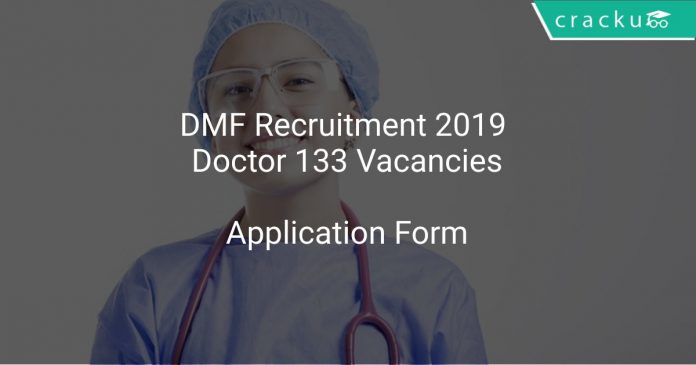 DMF Recruitment 2019 Doctor 133 Vacancies