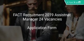 FACT Recruitment 2019 Assistnat Manager 24 Vacancies