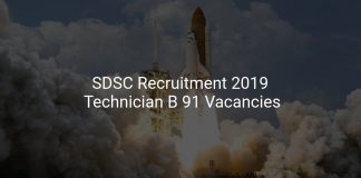 SDSC Recruitment 2019 Technician B 91 Vacancies