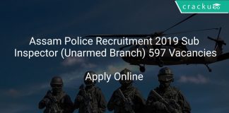 Assam Police Recruitment 2019 Sub Inspector (Unarmed Branch) Vacancies