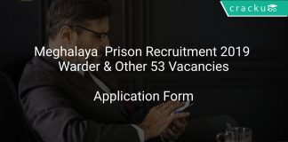 Meghalaya Prison Recruitment 2019 Warder & Other 53 Vacancies