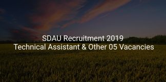 SDAU Recruitment 2019 Technical Assistant & Other 05 Vacancies