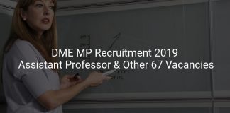 DME MP Recruitment 2019 Assistant Professor & Other 67 Vacancies