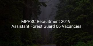 MPPSC Recruitment 2019 Assistant Forest Guard 06 Vacancies