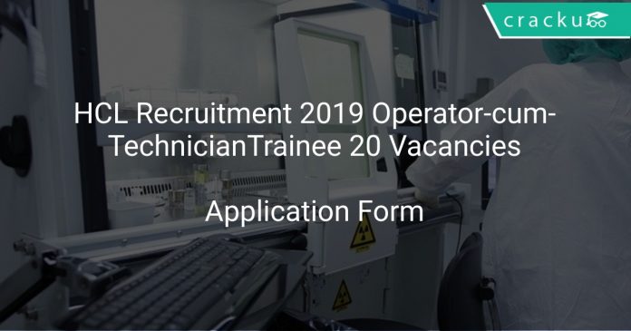 HCL Recruitment 2019 Operator-cum-Technician Trainee 20 Vacancies