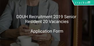 DDUH Recruitment 2019 Senior Resident 20 Vacancies