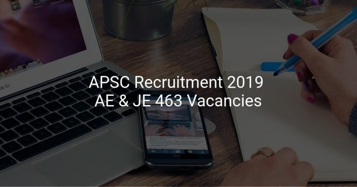 APSC Recruitment 2019 AE & JE 463 Vacancies