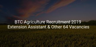 BTC Agriculture Recruitment 2019