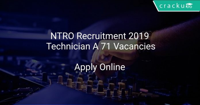 NTRO Recruitment 2019 Technician A 71 Vacancies
