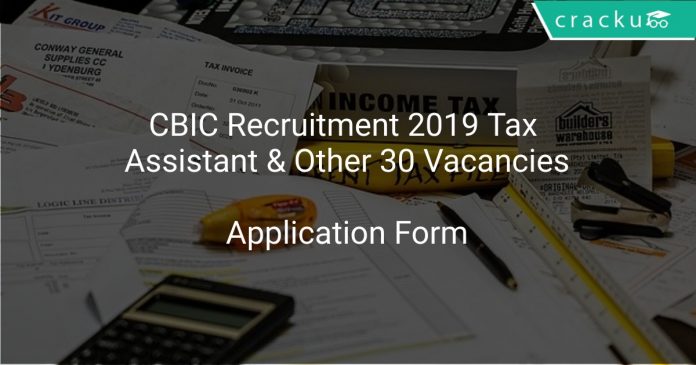 CBIC Recruitment 2019 Tax Assistant & Other 30 Vacancies