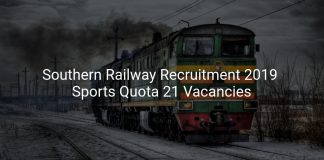 Southern Railway Recruitment 2019 Sports Quota 21 Vacancies