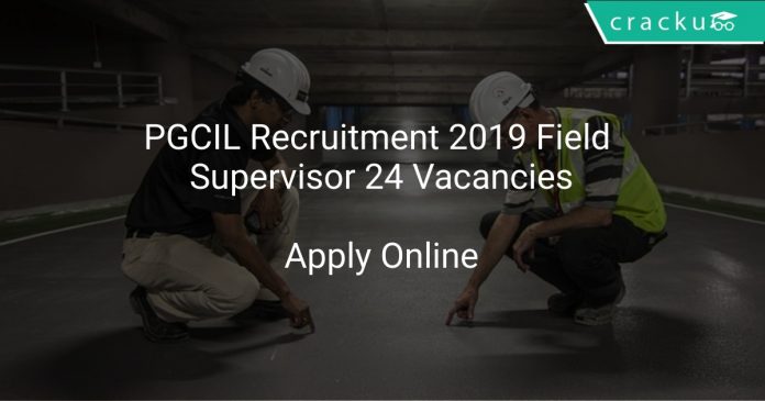 PGCIL Recruitment 2019 Field Supervisor 24 Vacancies