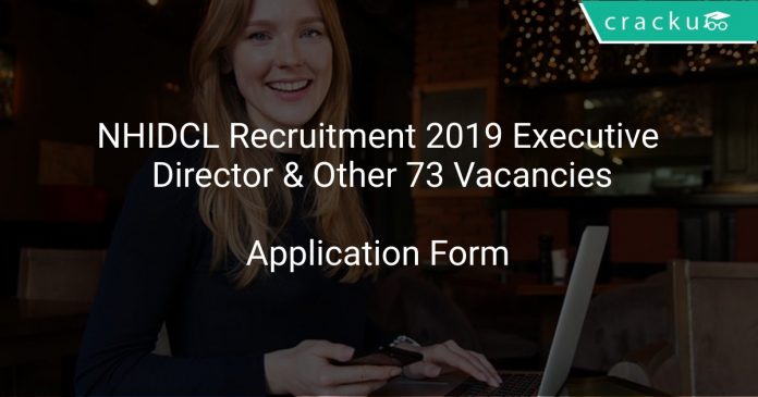 NHIDCL Recruitment 2019 Executive Director & Other 73 Vacancies