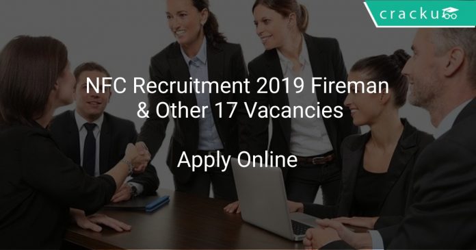 NFC Recruitment 2019 Fireman & Other 17 Vacancies