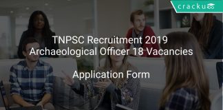 TNPSC Recruitment 2019 Archaeological Officer 18 Vacancies