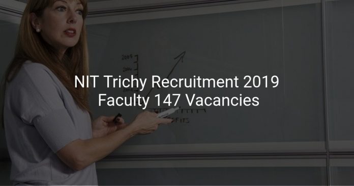 NIT Trichy Recruitment 2019