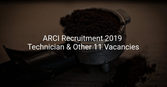 ARCI Recruitment 2019