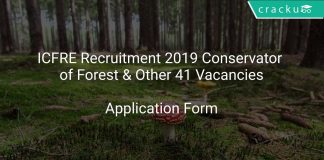 ICFRE Recruitment 2019 Conservator of Forest & Other 41 Vacancies