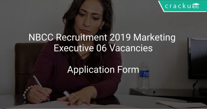 NBCC Recruitment 2019 Marketing Executive 06 Vacancies