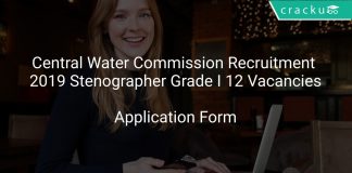 Central Water Commission Recruitment 2019 Stenographer Grade I 12 Vacancies