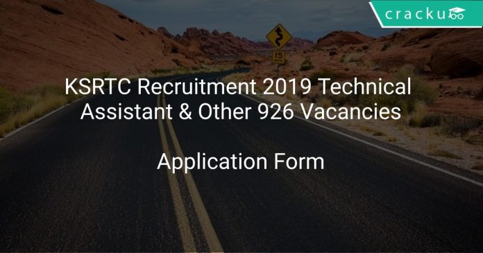 KSRTC Recruitment 2019 Technical Assistant & Other 926 Vacancies